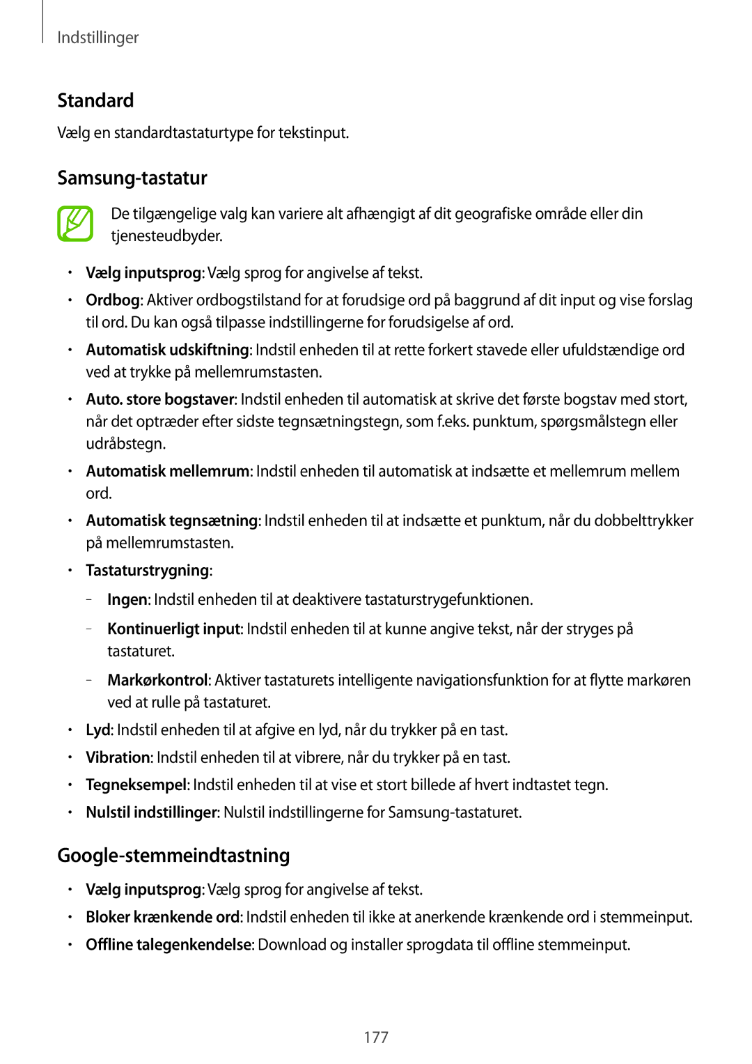 Samsung SM-T705NLSANEE Standard, Samsung-tastatur, Google-stemmeindtastning, Vælg en standardtastaturtype for tekstinput 