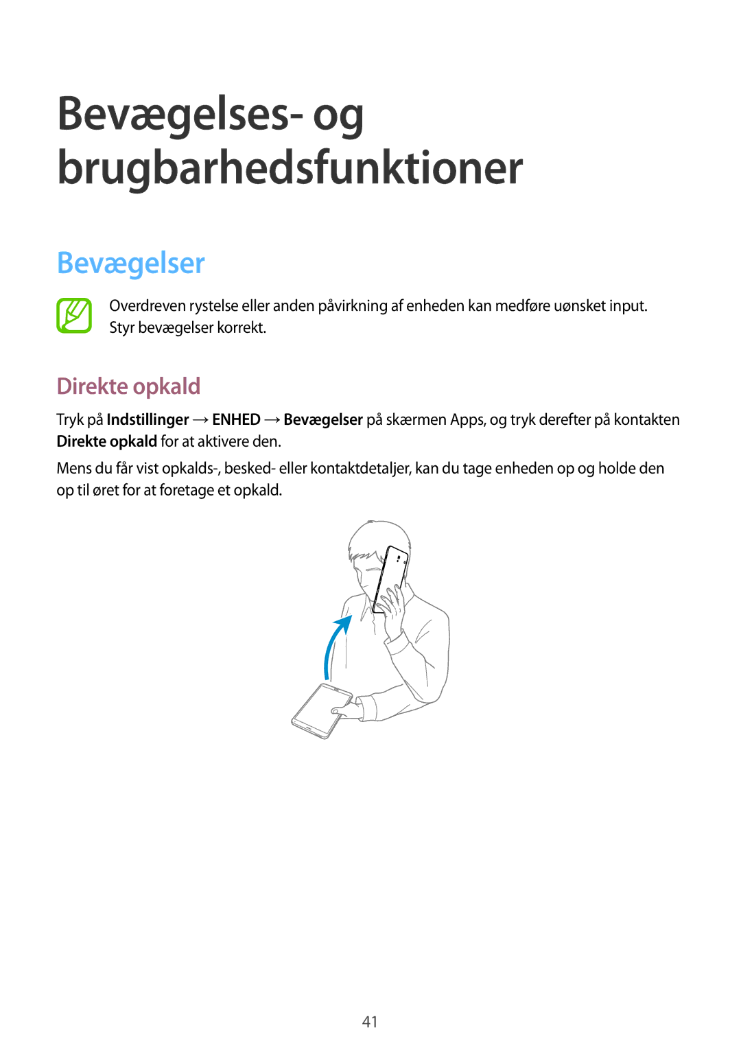 Samsung SM-T705NLSANEE, SM-T705NTSANEE, SM-T705NHAANEE, SM-T705NZWANEE manual Bevægelser, Direkte opkald 