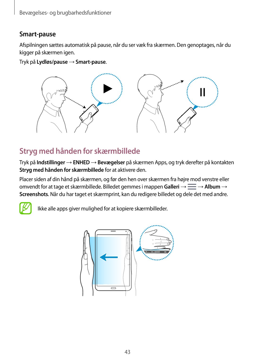 Samsung SM-T705NZWANEE, SM-T705NTSANEE manual Stryg med hånden for skærmbillede, Tryk på Lydløs/pause →Smart-pause 