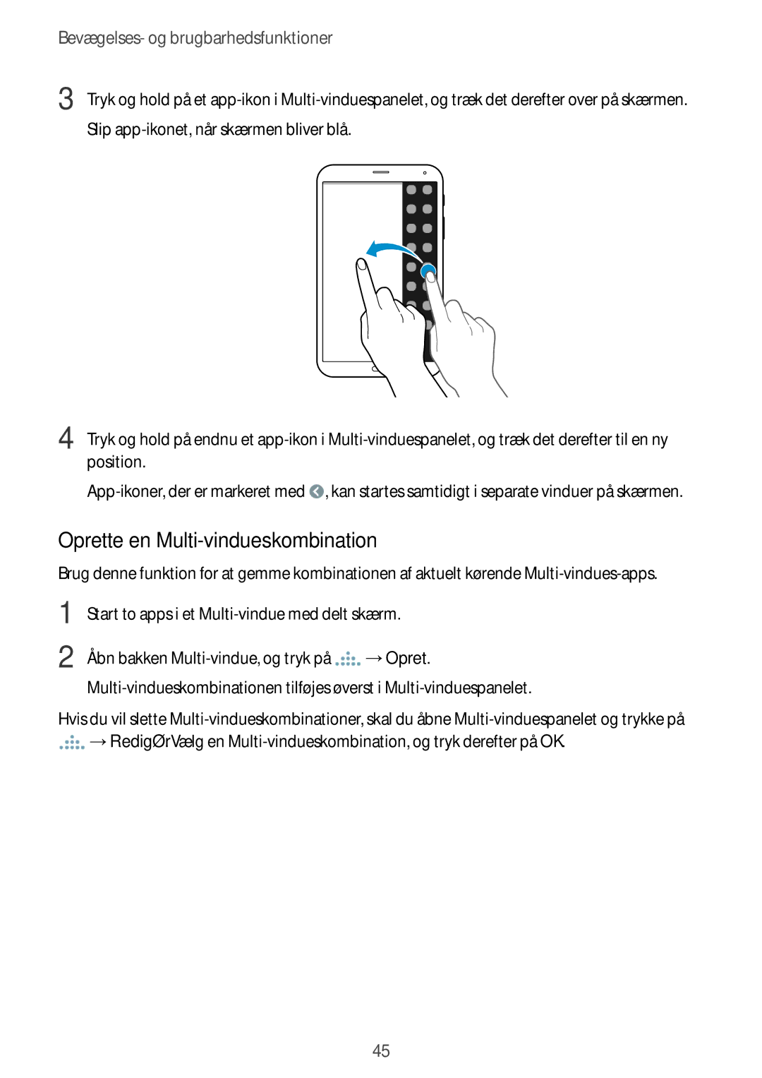 Samsung SM-T705NLSANEE, SM-T705NTSANEE manual Oprette en Multi-vindueskombination, Åbn bakken Multi-vindue, og tryk på 