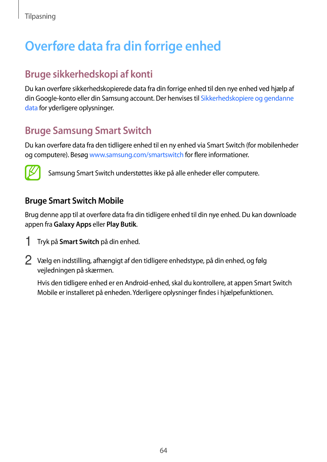 Samsung SM-T705NTSANEE Overføre data fra din forrige enhed, Bruge sikkerhedskopi af konti, Bruge Samsung Smart Switch 