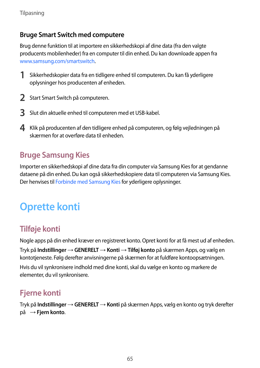 Samsung SM-T705NLSANEE Oprette konti, Bruge Samsung Kies, Tilføje konti, Fjerne konti, Bruge Smart Switch med computere 