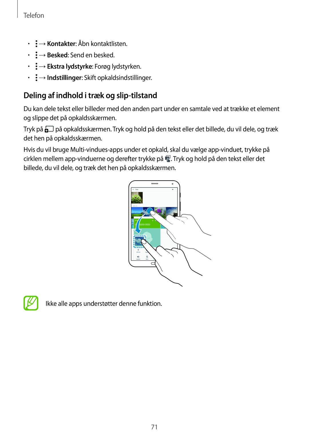 Samsung SM-T705NZWANEE manual Deling af indhold i træk og slip-tilstand, Ikke alle apps understøtter denne funktion 