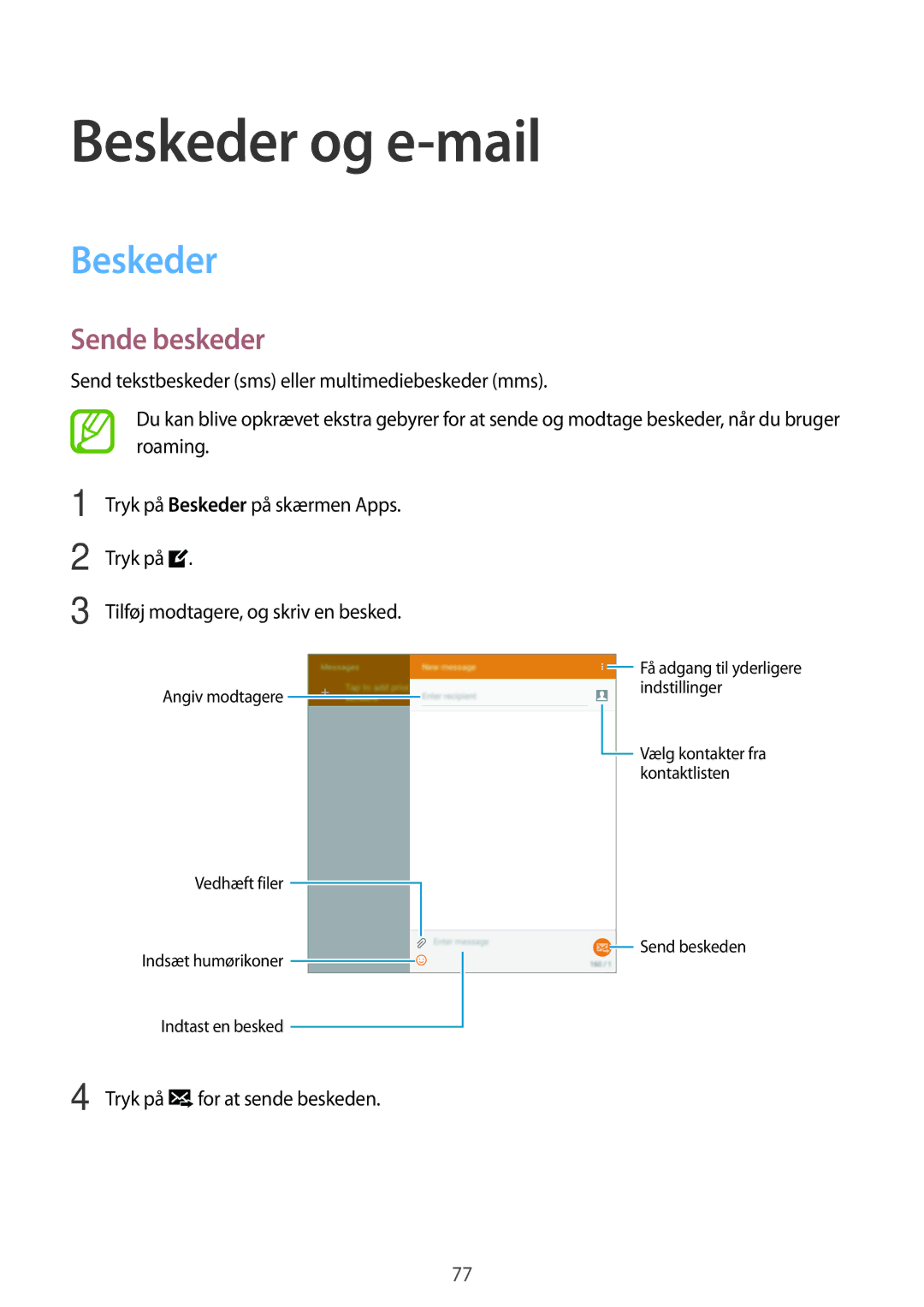 Samsung SM-T705NLSANEE, SM-T705NTSANEE, SM-T705NHAANEE, SM-T705NZWANEE manual Beskeder og e-mail, Sende beskeder, Tryk på 