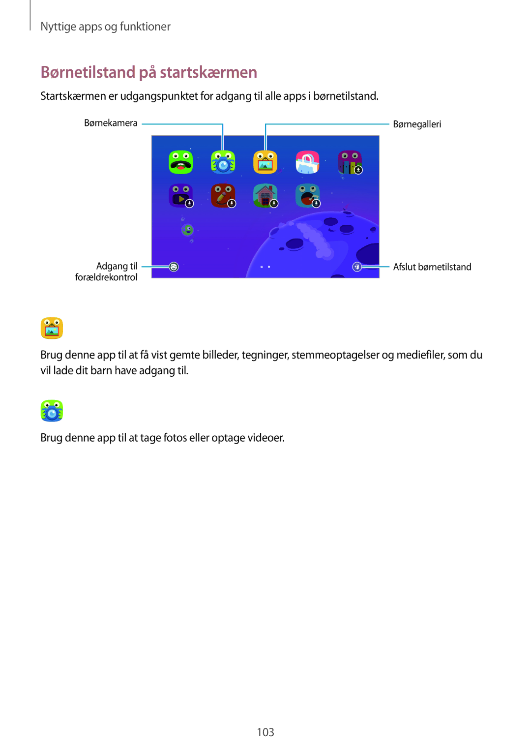 Samsung SM-T805NTSENEE, SM-T705NTSANEE, SM-T805NTSANEE, SM-T705NLSANEE, SM-T705NHAANEE manual Børnetilstand på startskærmen 