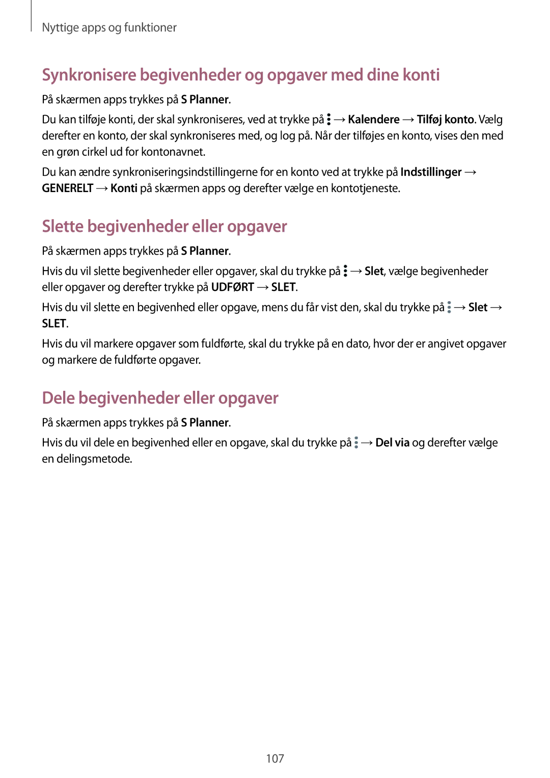 Samsung SM-T805NHAANEE manual Synkronisere begivenheder og opgaver med dine konti, Slette begivenheder eller opgaver 