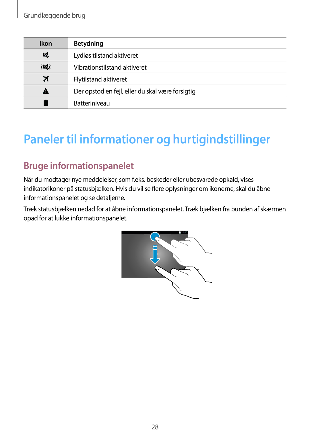 Samsung SM-T805NTSANEE, SM-T705NTSANEE manual Paneler til informationer og hurtigindstillinger, Bruge informationspanelet 