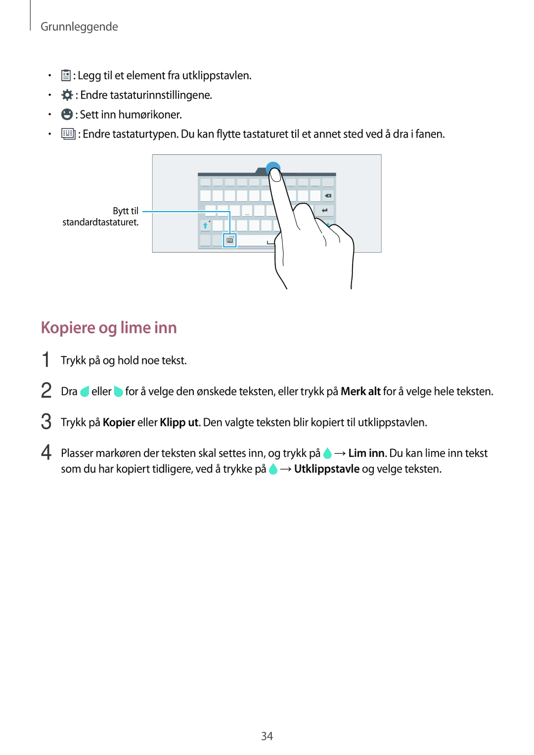 Samsung SM-T705NZWANEE, SM-T705NTSANEE, SM-T805NTSANEE, SM-T705NLSANEE manual Kopiere og lime inn, Trykk på og hold noe tekst 