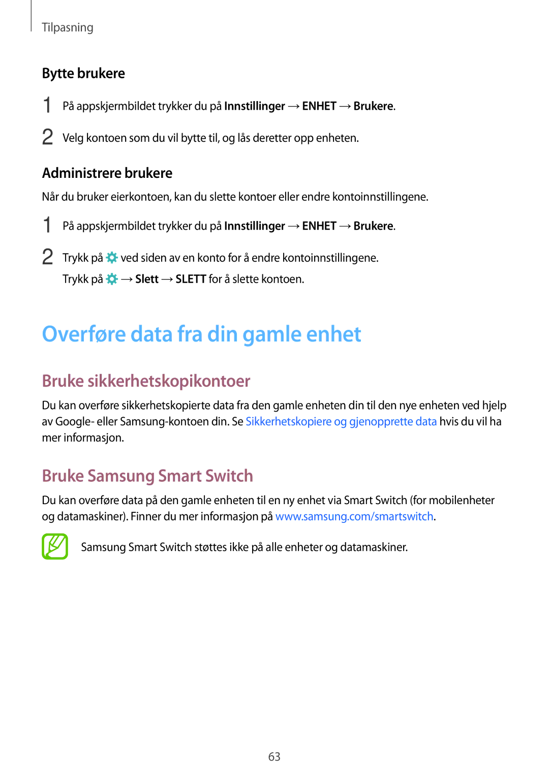 Samsung SM-T705NTSANEE manual Overføre data fra din gamle enhet, Bruke sikkerhetskopikontoer, Bruke Samsung Smart Switch 