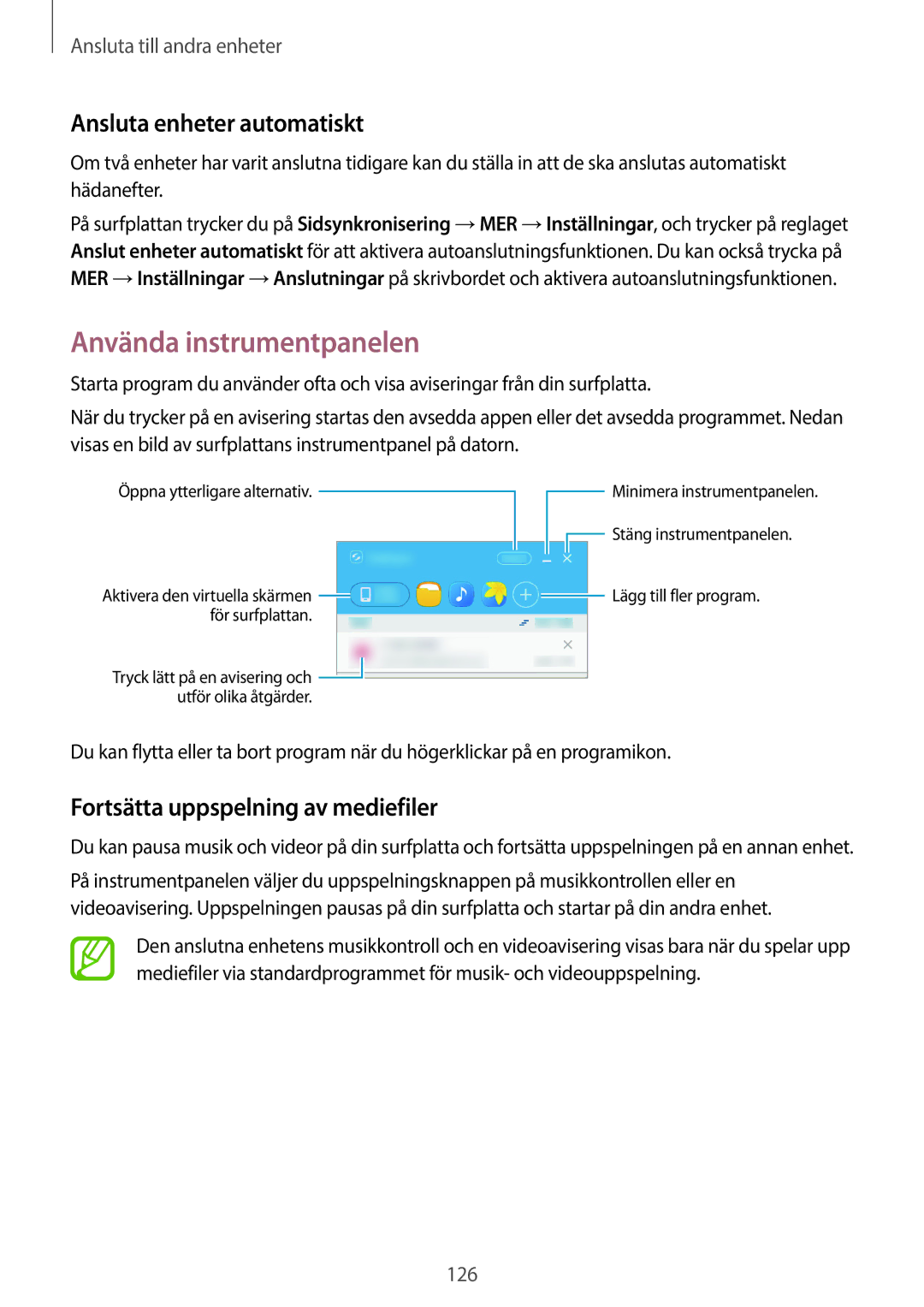 Samsung SM-T705NTSANEE manual Använda instrumentpanelen, Ansluta enheter automatiskt, Fortsätta uppspelning av mediefiler 