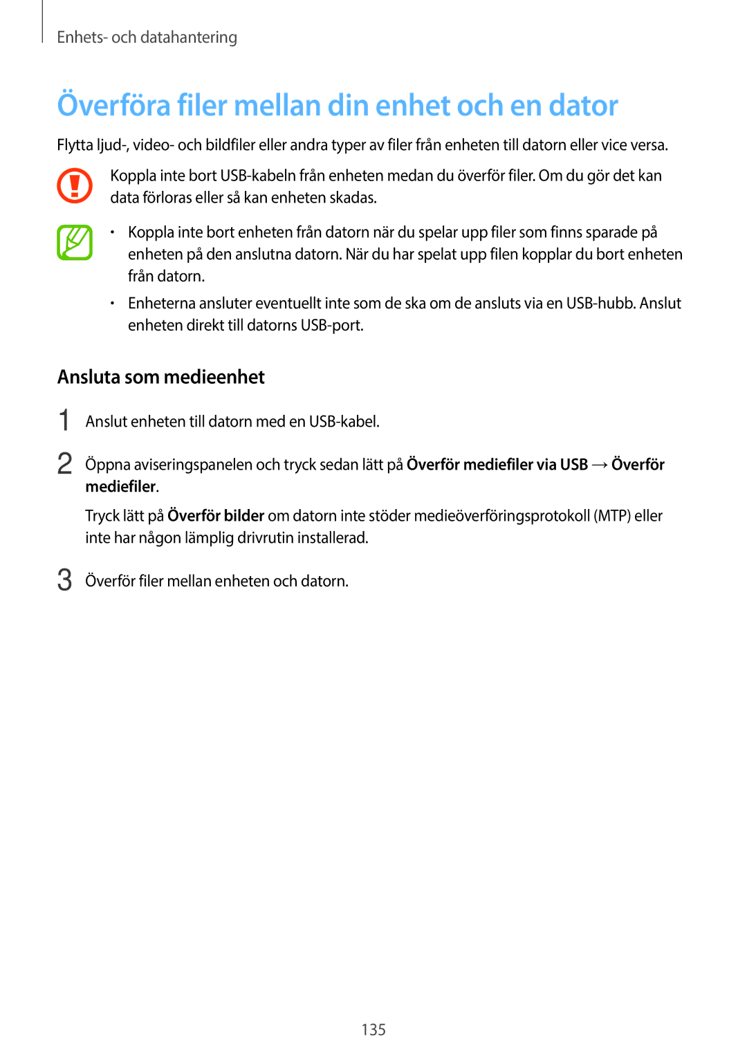 Samsung SM-T705NTSANEE, SM-T805NTSANEE, SM-T705NLSANEE Överföra filer mellan din enhet och en dator, Ansluta som medieenhet 