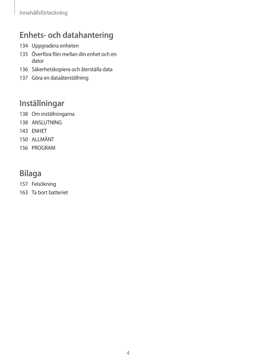 Samsung SM-T805NTSENEE, SM-T705NTSANEE, SM-T805NTSANEE, SM-T705NLSANEE, SM-T705NHAANEE, SM-T805NLSANEE manual Inställningar 