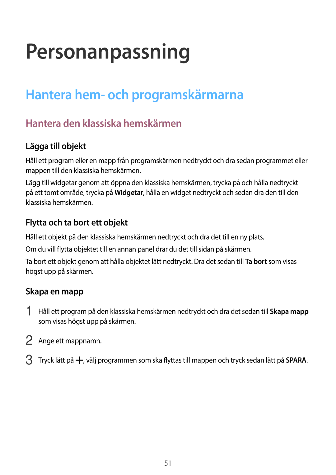 Samsung SM-T805NZWANEE manual Personanpassning, Hantera hem- och programskärmarna, Hantera den klassiska hemskärmen 