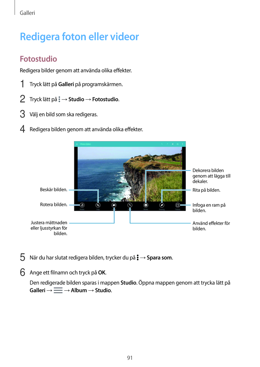 Samsung SM-T805NTSANEE, SM-T705NTSANEE, SM-T705NLSANEE, SM-T705NHAANEE manual Redigera foton eller videor, Fotostudio 