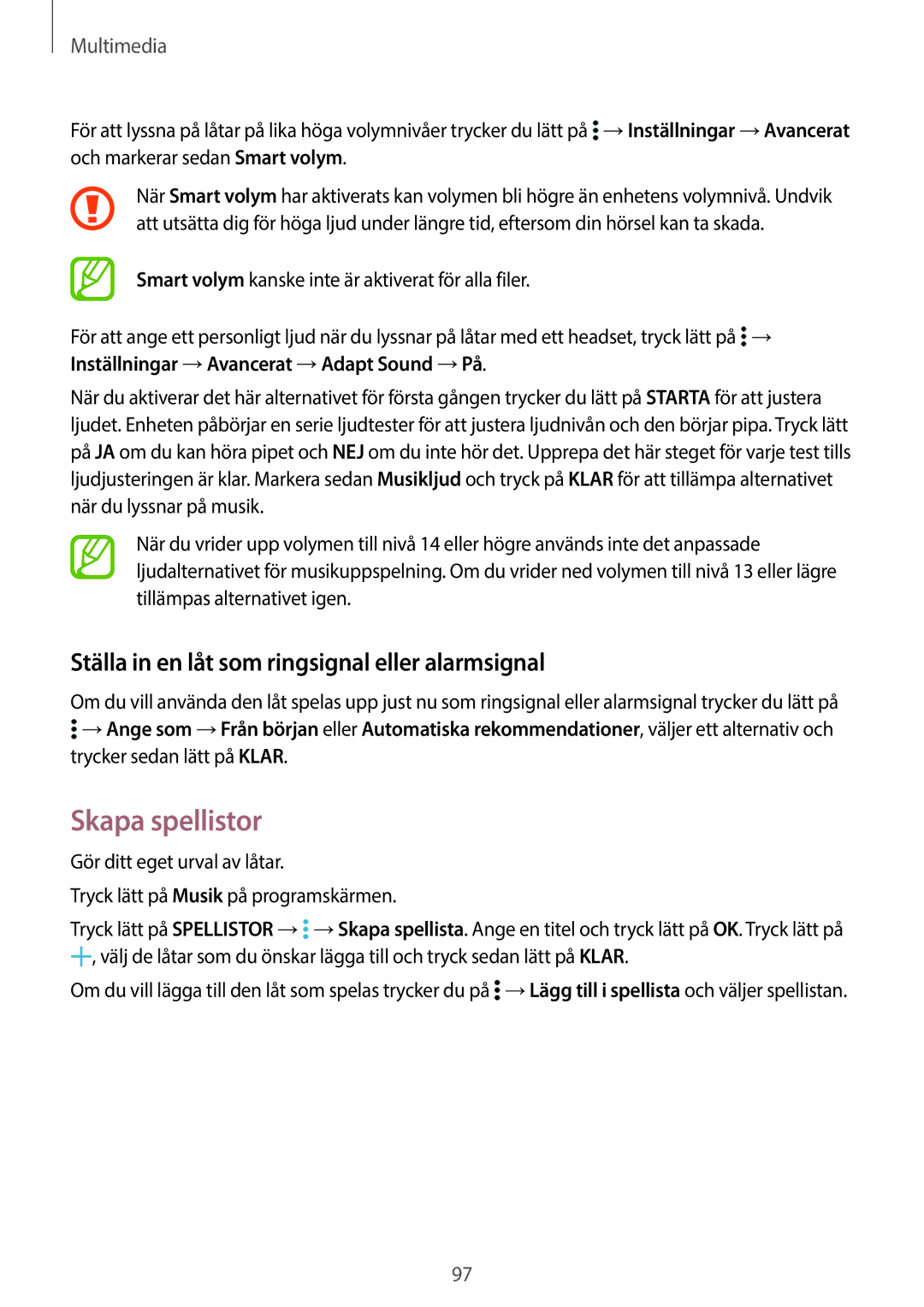 Samsung SM-T705NZWANEE, SM-T705NTSANEE, SM-T805NTSANEE Skapa spellistor, Ställa in en låt som ringsignal eller alarmsignal 