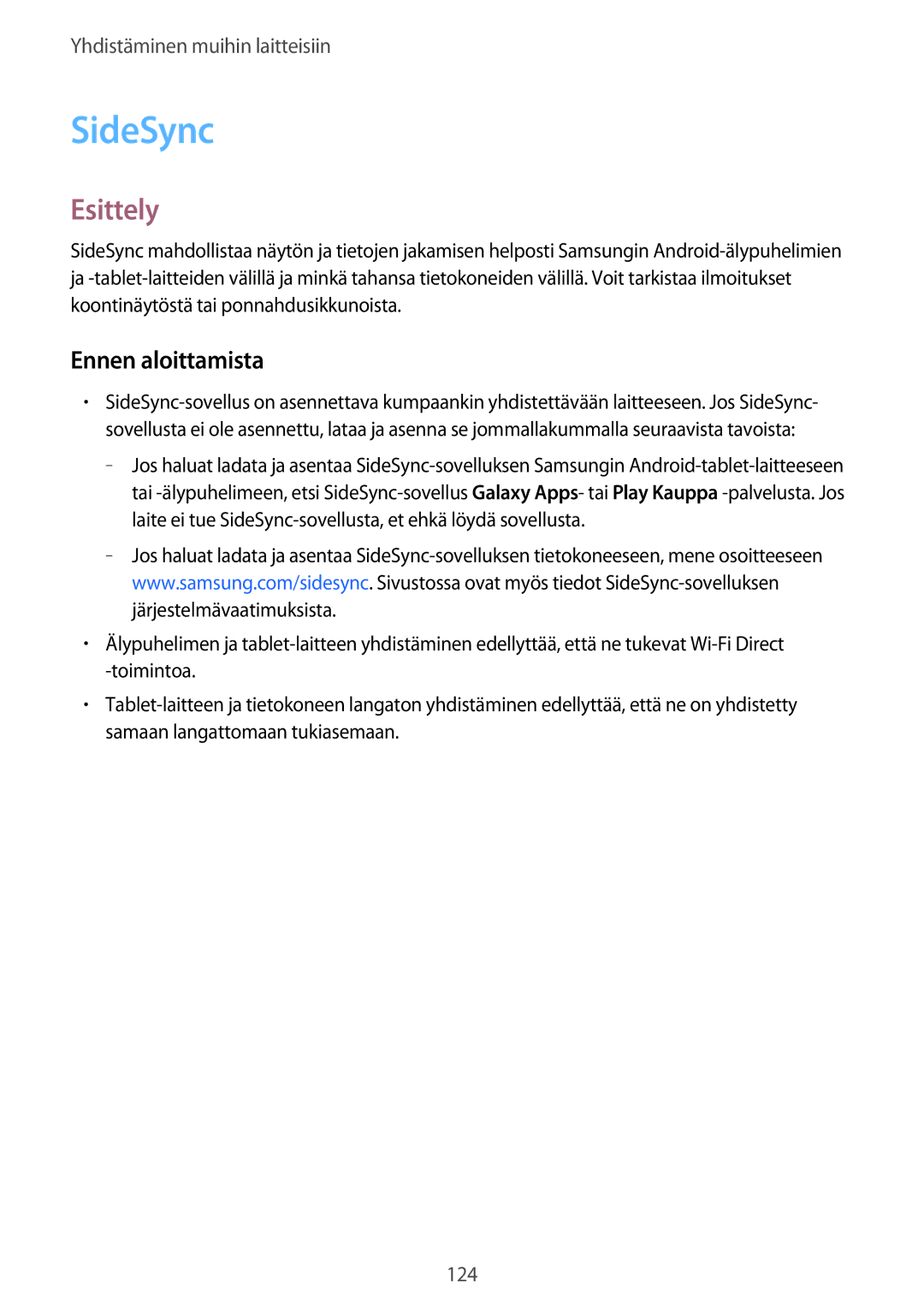 Samsung SM-T705NZWANEE, SM-T705NTSANEE, SM-T805NTSANEE, SM-T705NLSANEE, SM-T705NHAANEE SideSync, Esittely, Ennen aloittamista 