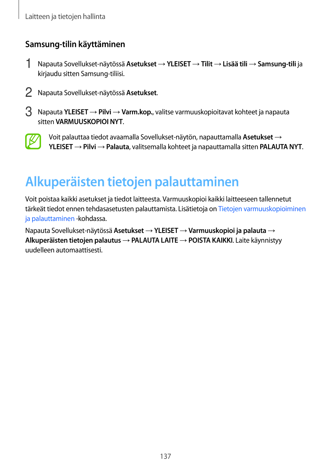 Samsung SM-T705NLSANEE, SM-T705NTSANEE, SM-T805NTSANEE manual Alkuperäisten tietojen palauttaminen, Samsung-tilin käyttäminen 