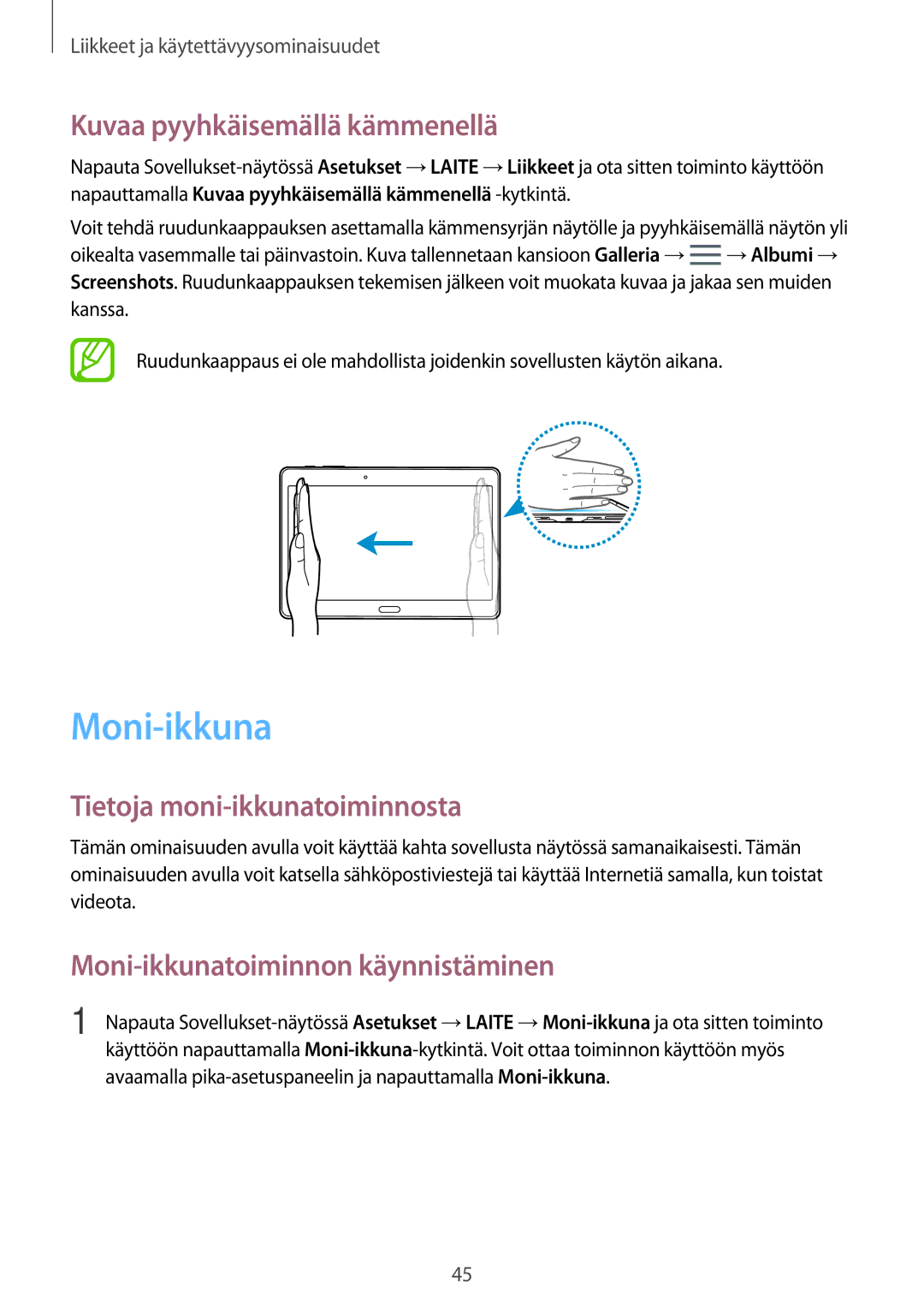 Samsung SM-T705NTSANEE, SM-T805NTSANEE manual Moni-ikkuna, Kuvaa pyyhkäisemällä kämmenellä, Tietoja moni-ikkunatoiminnosta 