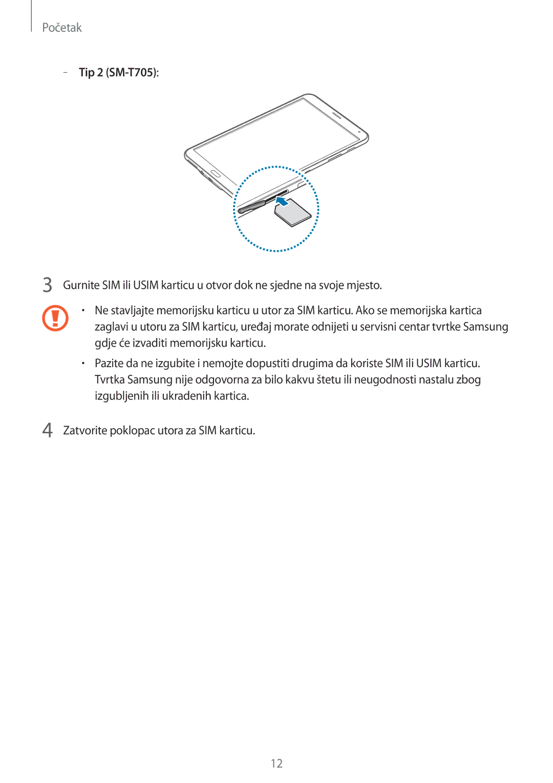 Samsung SM-T805NTSAVIP, SM-T705NTSASEE, SM-T705NZWASEE, SM-T805NTSACRO, SM-T805NTSASEE manual Tip 2 SM-T705 
