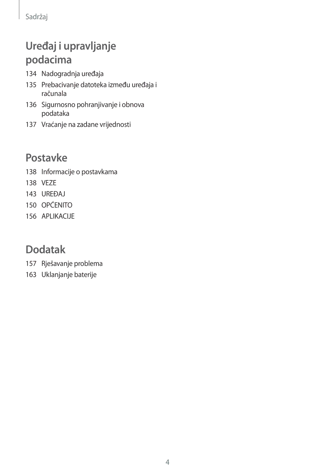 Samsung SM-T805NTSASEE, SM-T705NTSASEE manual Informacije o postavkama Veze, 157 Rješavanje problema Uklanjanje baterije 