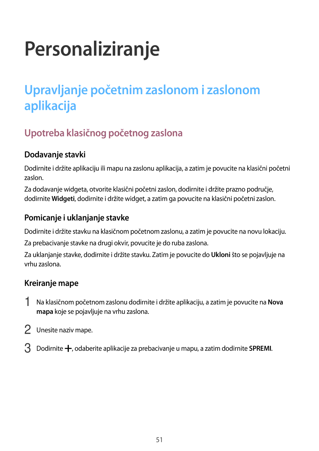 Samsung SM-T705NZWASEE, SM-T705NTSASEE manual Personaliziranje, Upravljanje početnim zaslonom i zaslonom aplikacija 