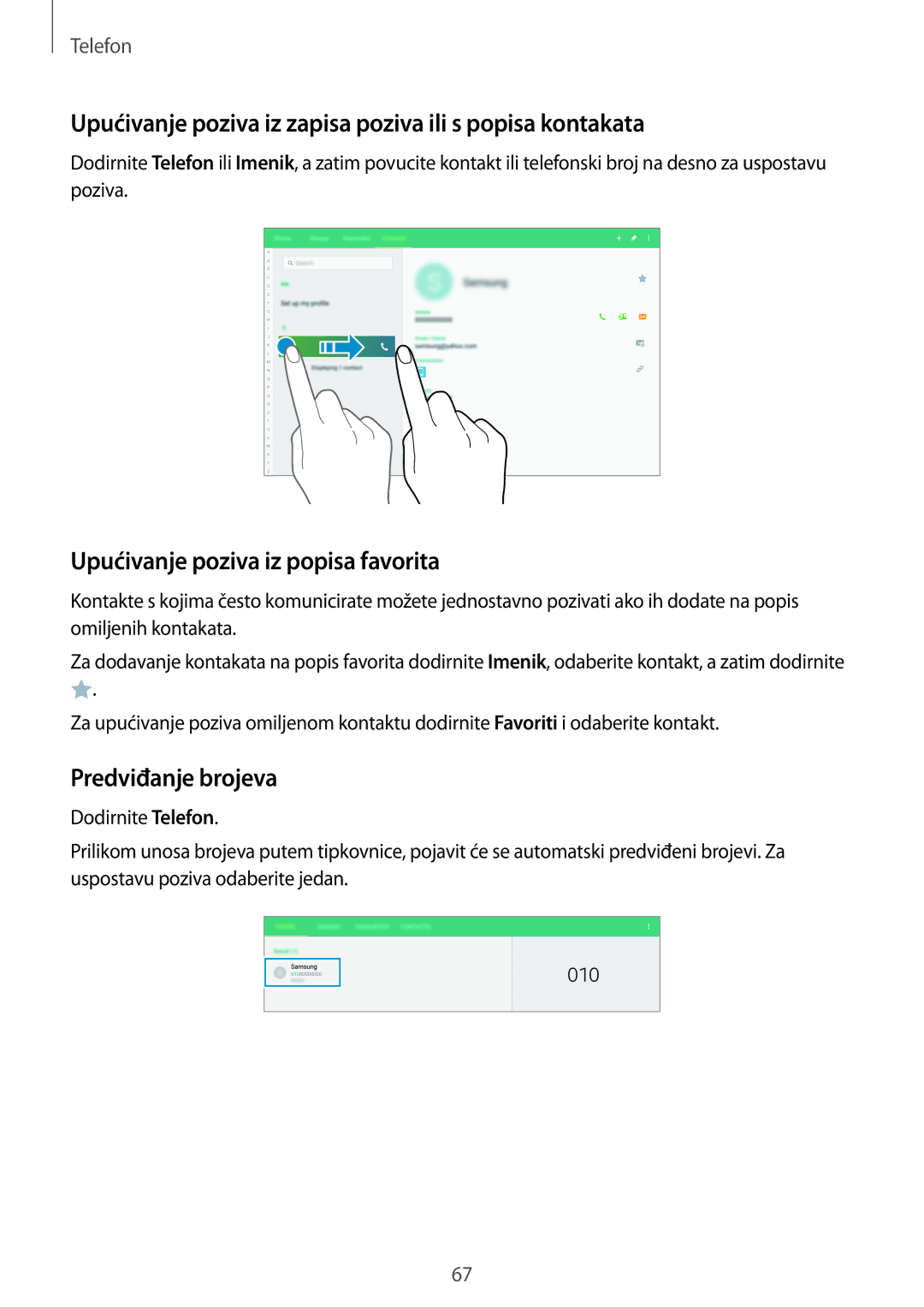Samsung SM-T805NTSAVIP Upućivanje poziva iz zapisa poziva ili s popisa kontakata, Upućivanje poziva iz popisa favorita 