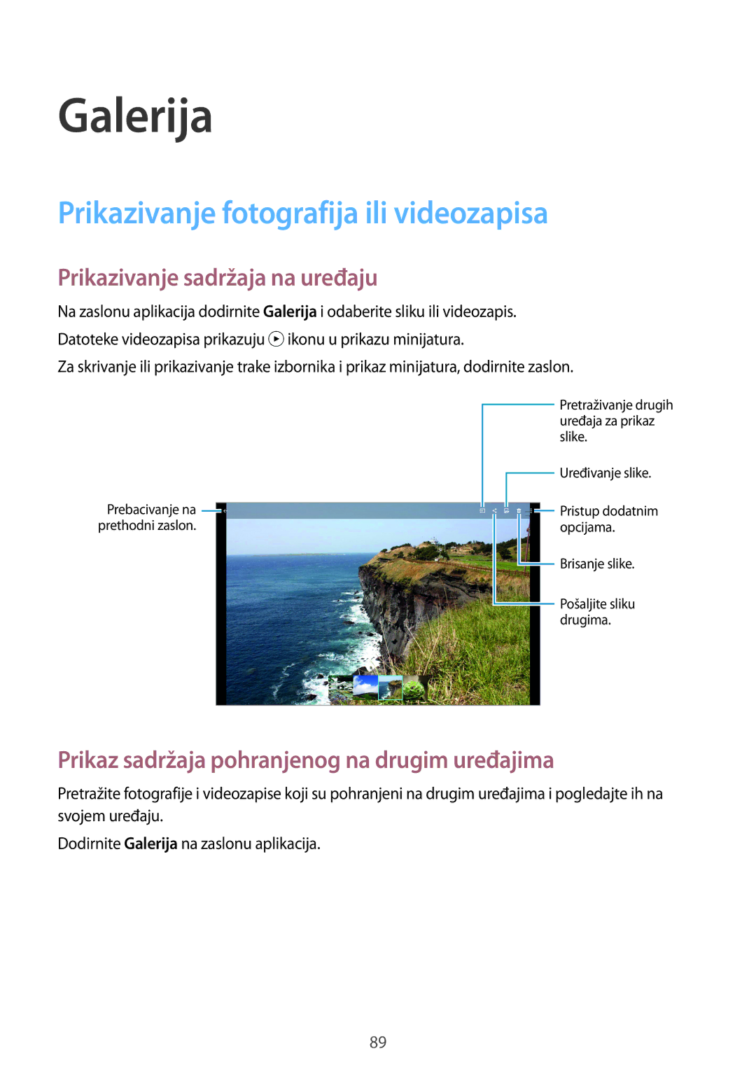 Samsung SM-T805NTSASEE manual Galerija, Prikazivanje fotografija ili videozapisa, Prikazivanje sadržaja na uređaju 