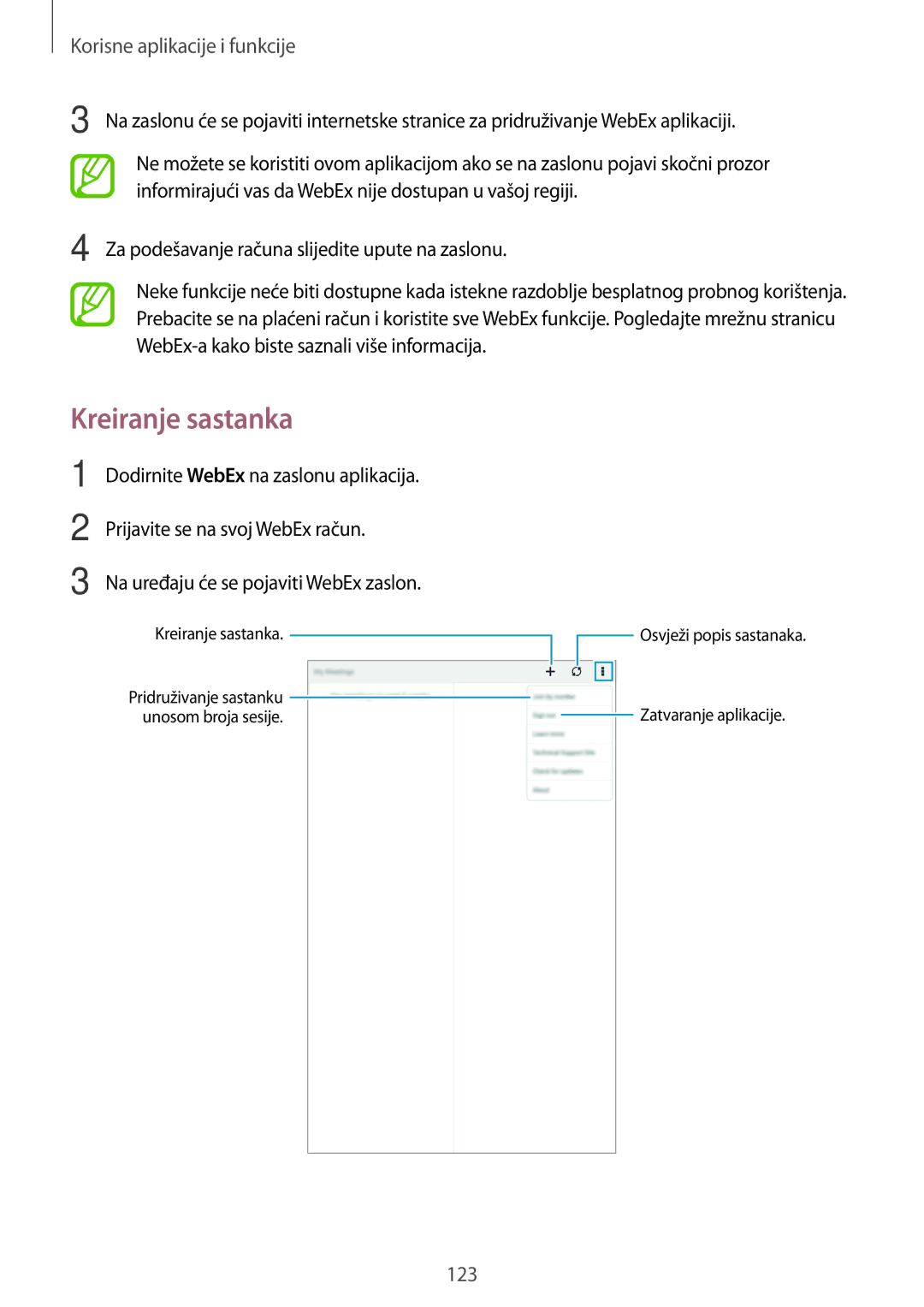 Samsung SM-T705NZWASEE manual Kreiranje sastanka, Prijavite se na svoj WebEx račun, Na uređaju će se pojaviti WebEx zaslon 