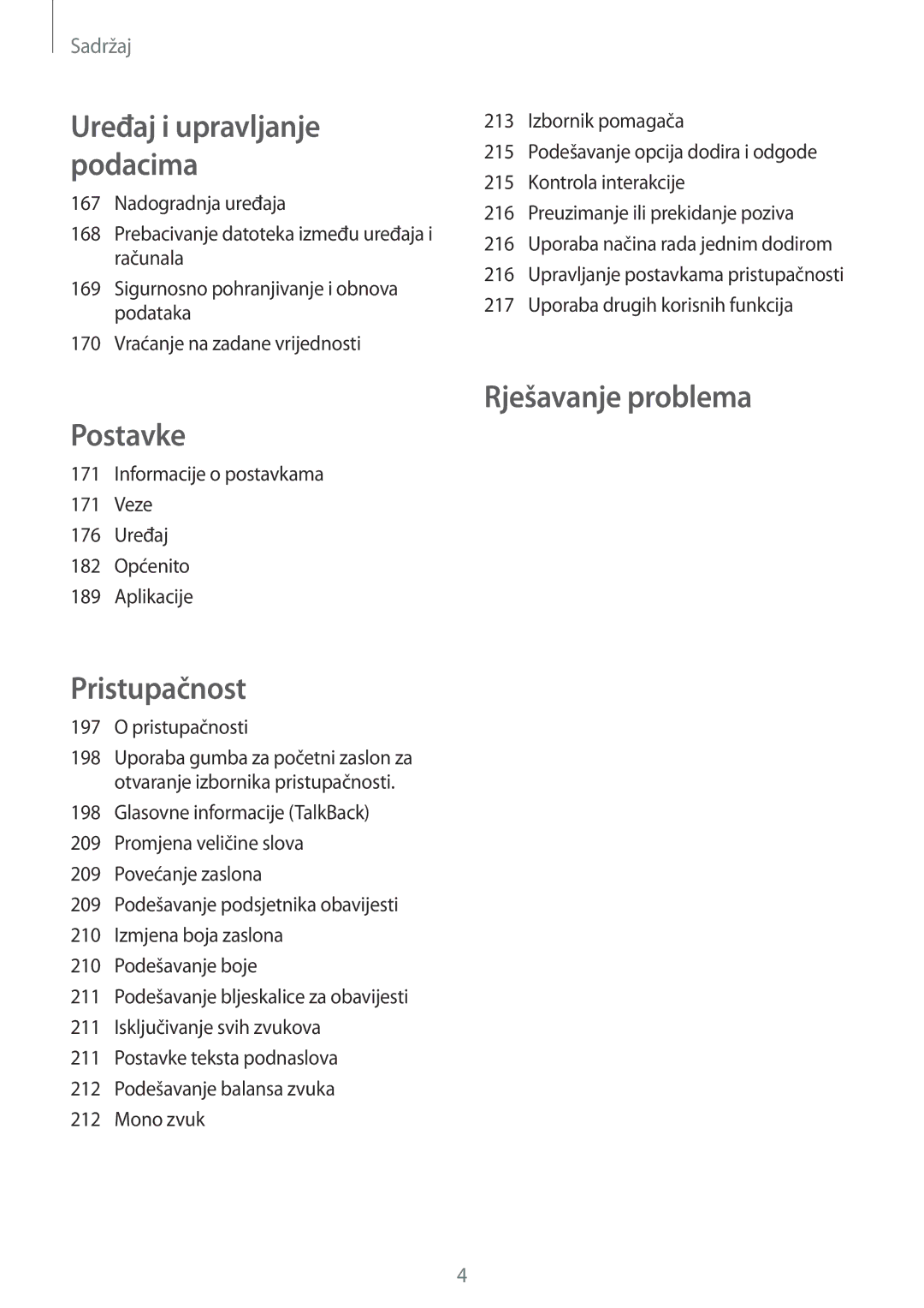 Samsung SM-T705NTSASEE, SM-T705NZWASEE manual Uređaj i upravljanje podacima, Pristupačnosti 