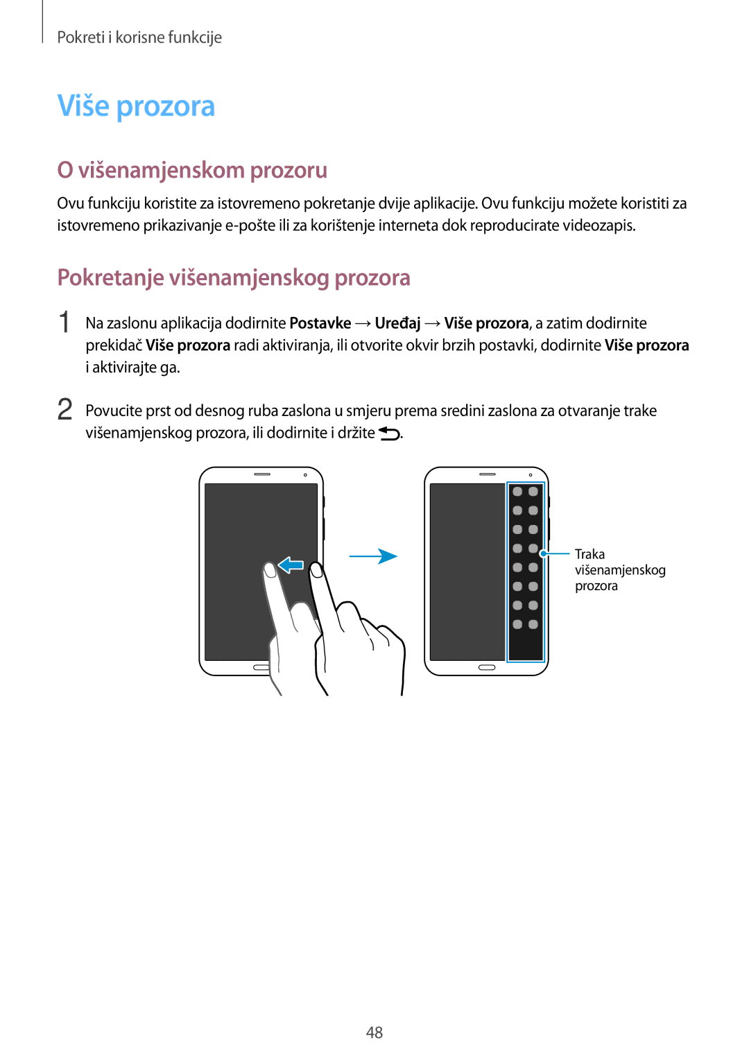 Samsung SM-T705NTSASEE manual Više prozora, Višenamjenskom prozoru, Pokretanje višenamjenskog prozora, Aktivirajte ga 