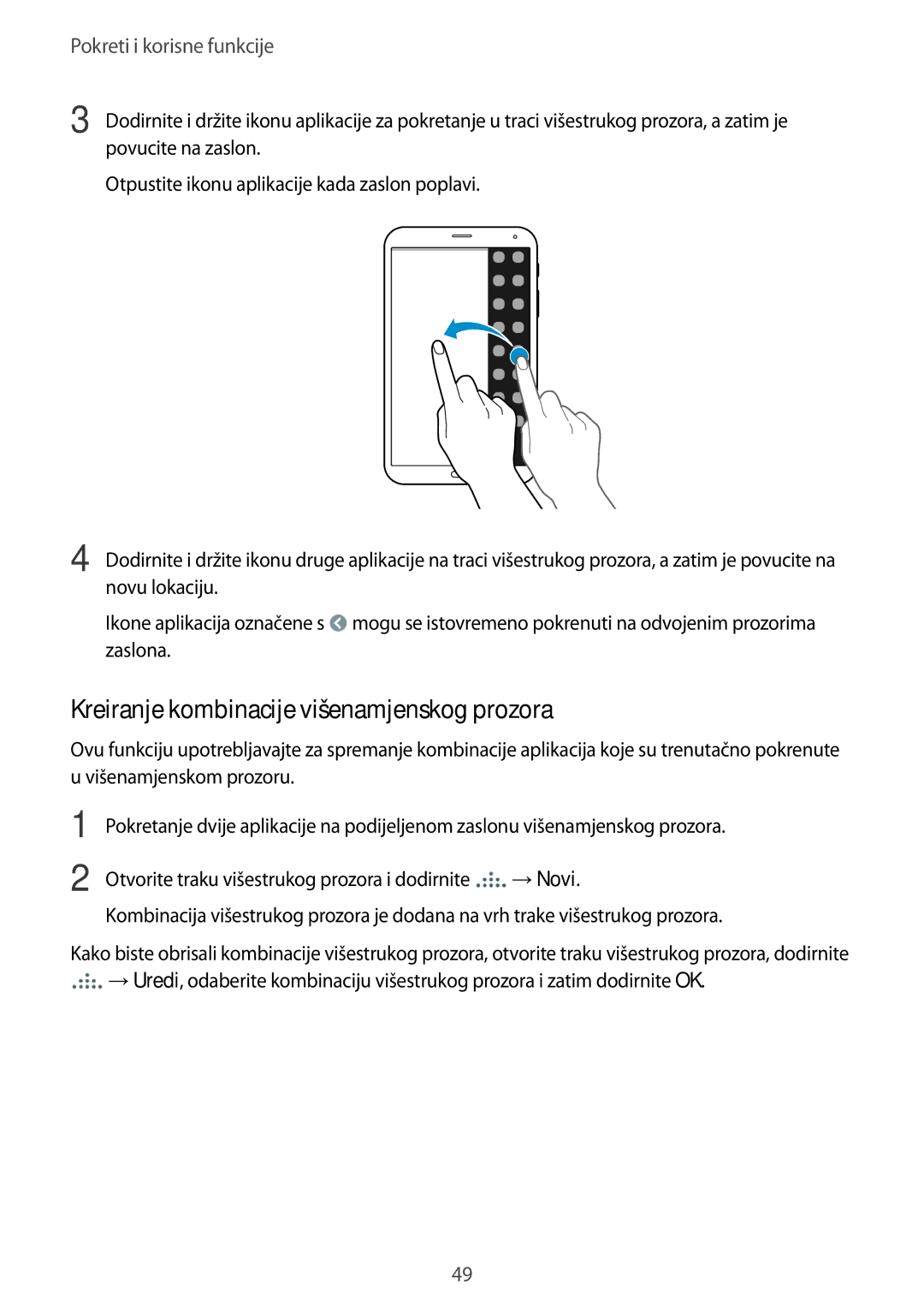 Samsung SM-T705NZWASEE, SM-T705NTSASEE manual Kreiranje kombinacije višenamjenskog prozora 