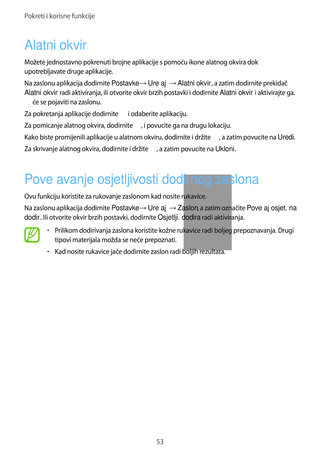 Samsung SM-T705NZWASEE, SM-T705NTSASEE manual Alatni okvir, Povećavanje osjetljivosti dodirnog zaslona 