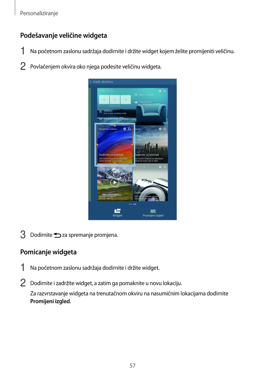 Samsung SM-T705NZWASEE, SM-T705NTSASEE manual Podešavanje veličine widgeta, Pomicanje widgeta 