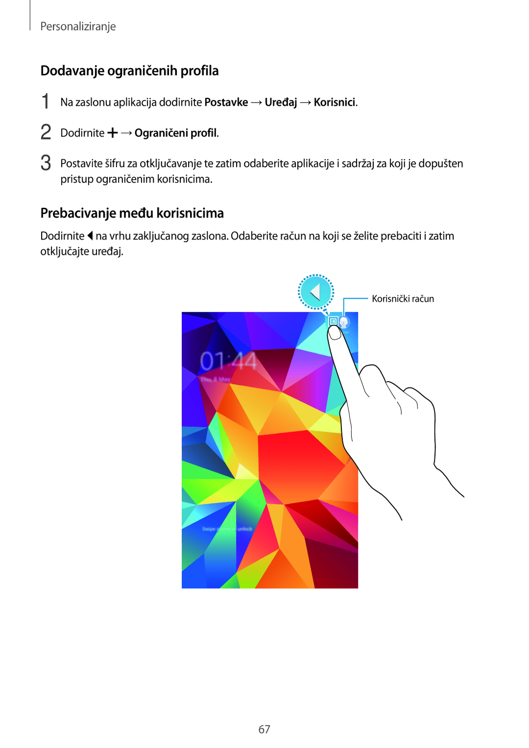 Samsung SM-T705NZWASEE manual Dodavanje ograničenih profila, Prebacivanje među korisnicima, Dodirnite →Ograničeni profil 