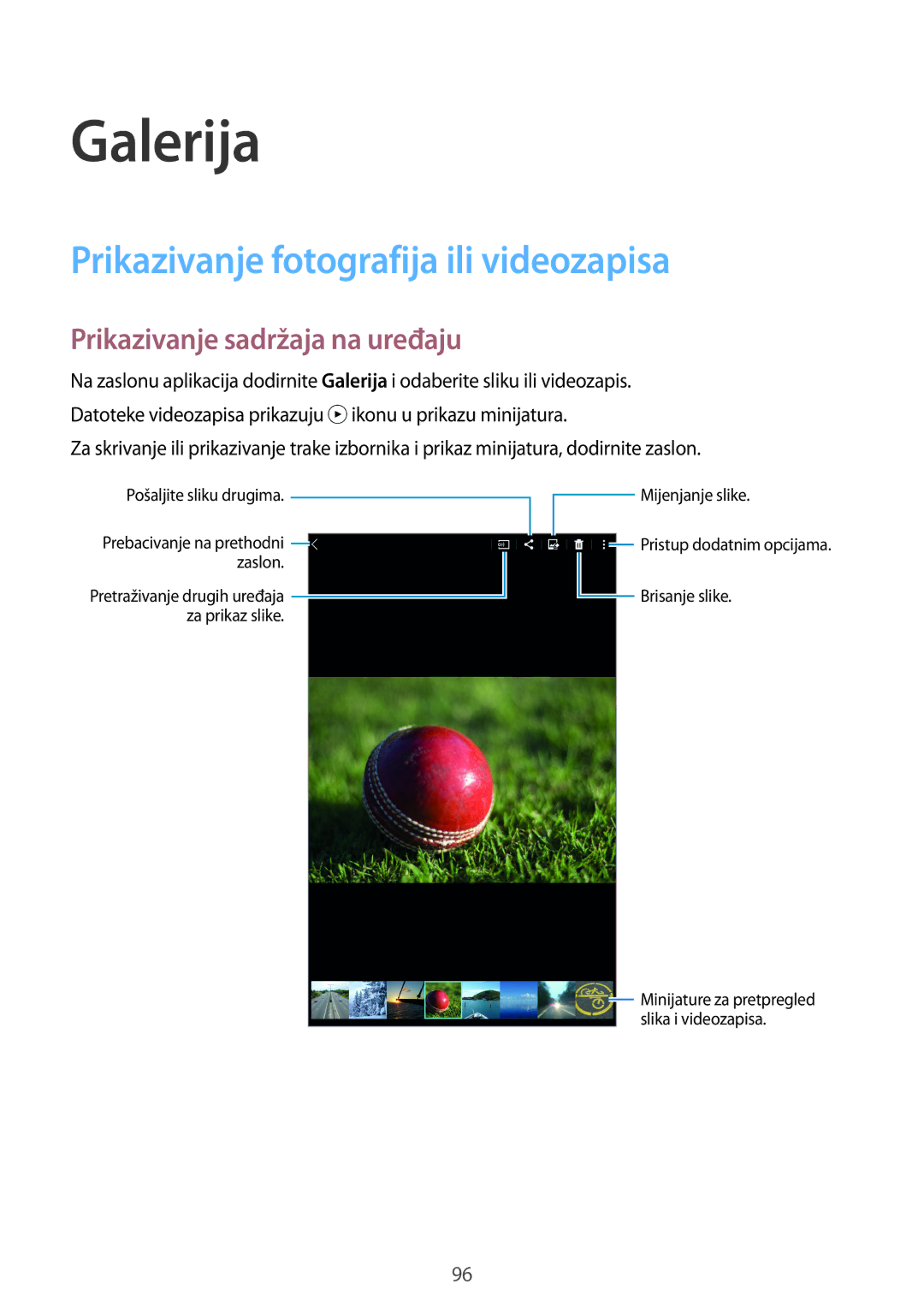 Samsung SM-T705NTSASEE manual Galerija, Prikazivanje fotografija ili videozapisa, Prikazivanje sadržaja na uređaju 