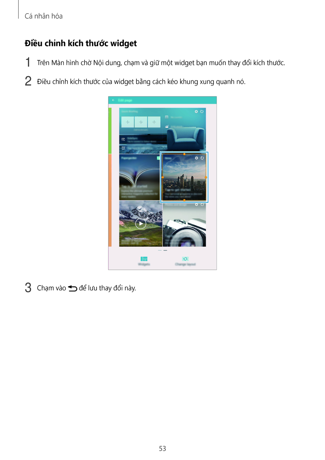 Samsung SM-T705NZWAXXV, SM-T705NTSAXXV manual Điều chỉnh kích thước widget 