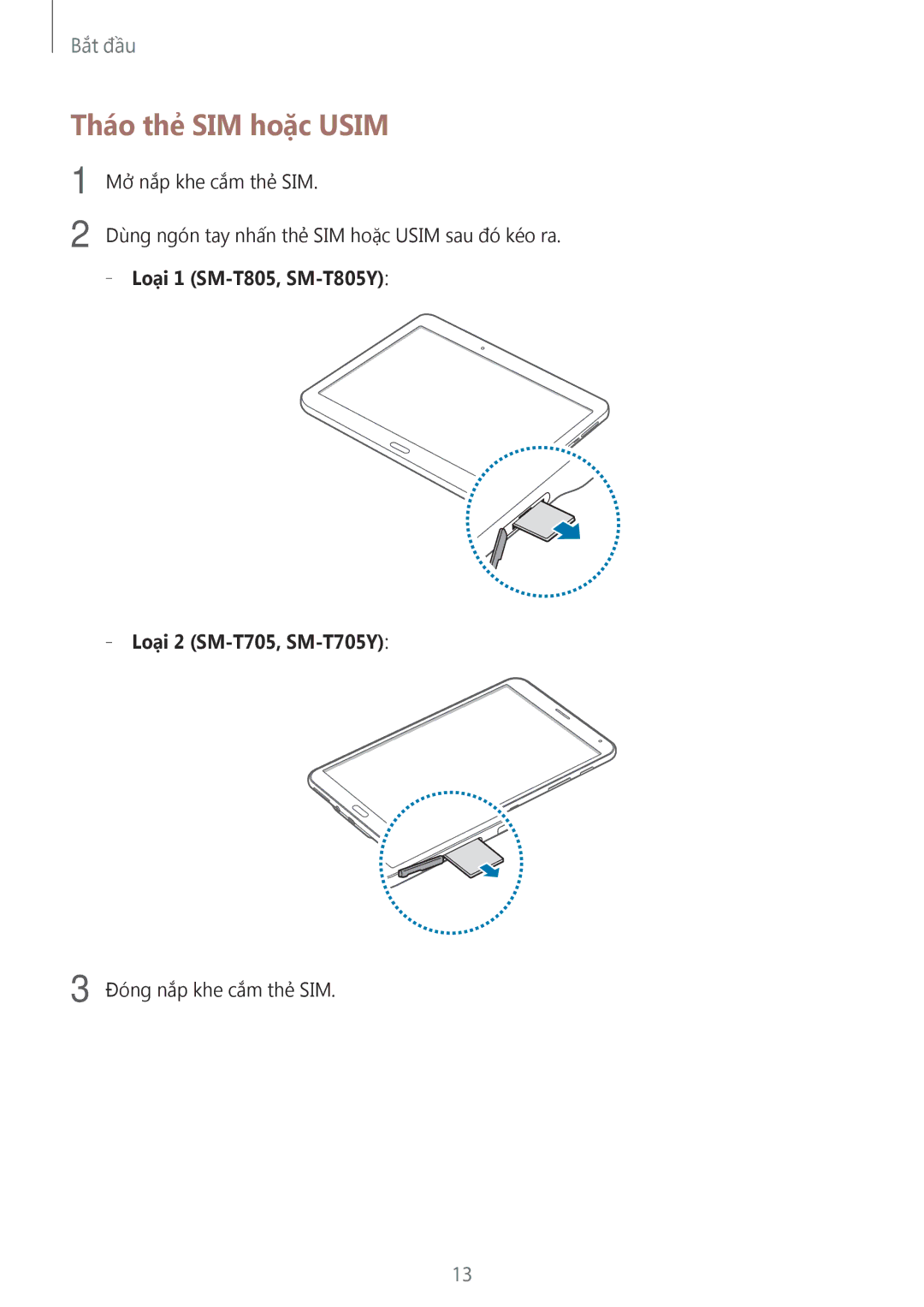 Samsung SM-T805NTSAXXV, SM-T705NTSAXXV manual Tháo thẻ SIM hoặc Usim, Loại 1 SM-T805, SM-T805Y Loại 2 SM-T705, SM-T705Y 