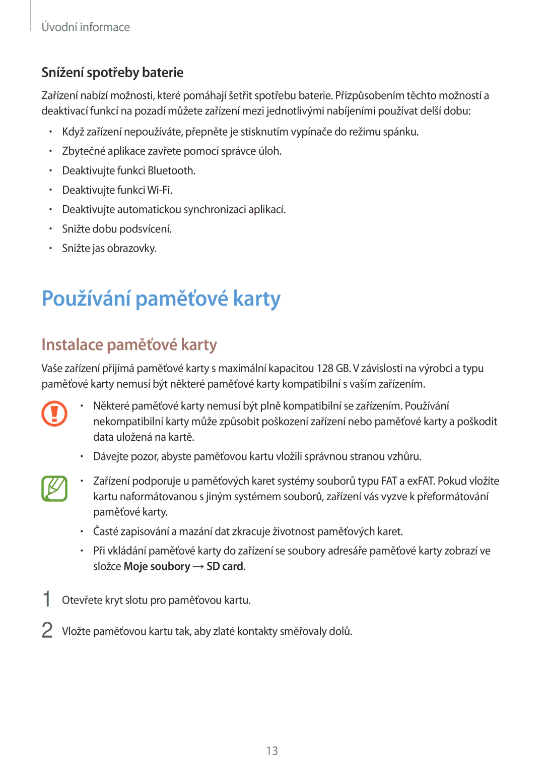 Samsung SM-T705NZWAXEO, SM-T705NZWAATO manual Používání paměťové karty, Instalace paměťové karty, Snížení spotřeby baterie 