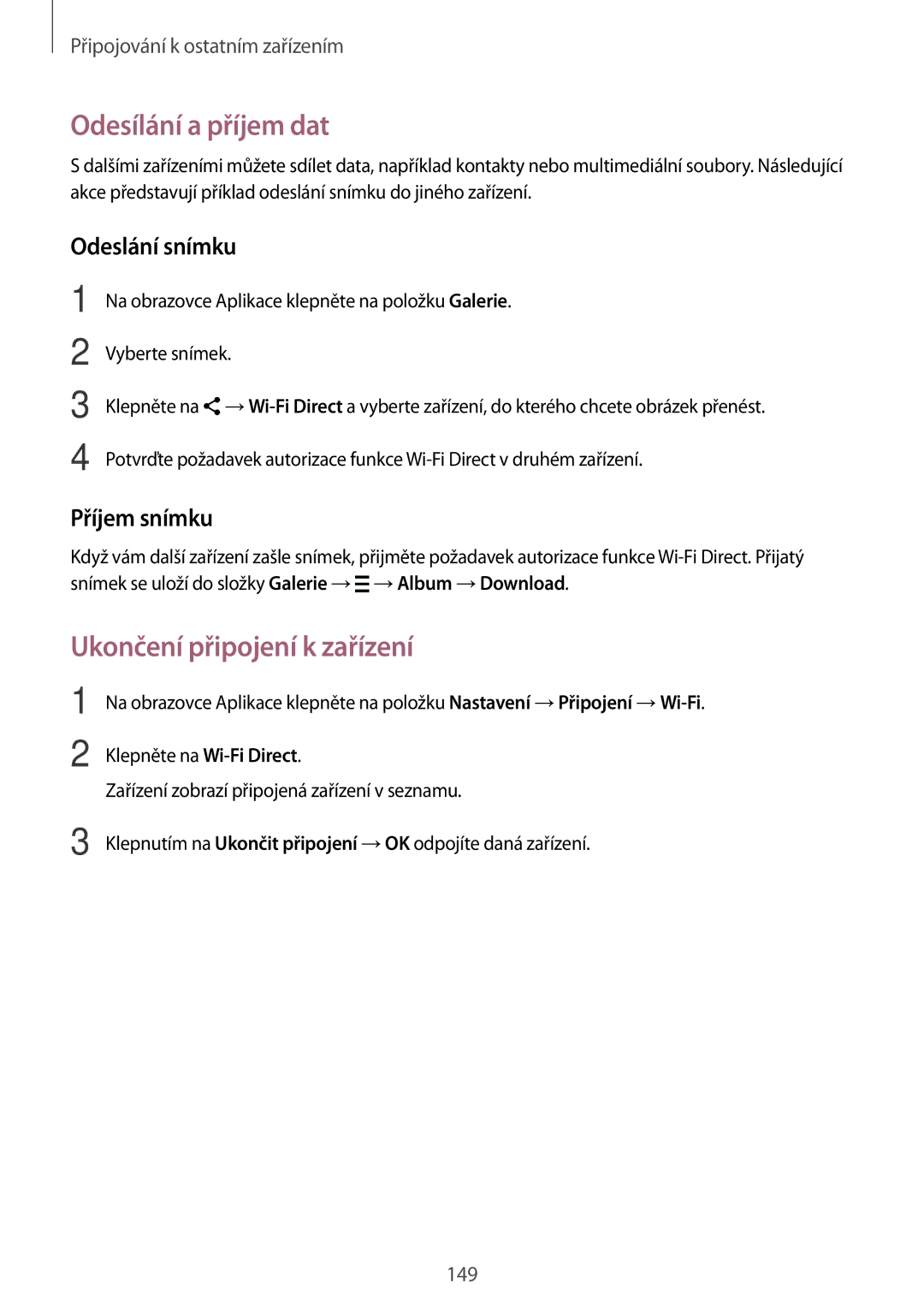 Samsung SM-T705NZWAVDH, SM-T705NZWAATO, SM-T705NZWAXEO, SM-T705NZWAEUR, SM-T705NTSAATO manual Ukončení připojení k zařízení 