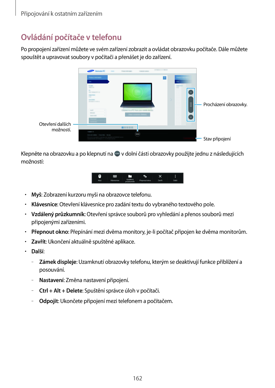 Samsung SM-T705NTSAXEZ, SM-T705NZWAATO, SM-T705NZWAXEO, SM-T705NZWAEUR, SM-T705NTSAATO Ovládání počítače v telefonu, Další 