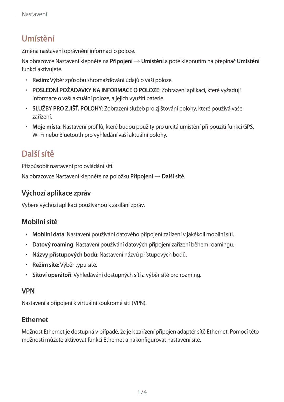 Samsung SM-T705NTSAXEZ, SM-T705NZWAATO, SM-T705NZWAXEO Umístění, Další sítě, Výchozí aplikace zpráv, Mobilní sítě, Ethernet 