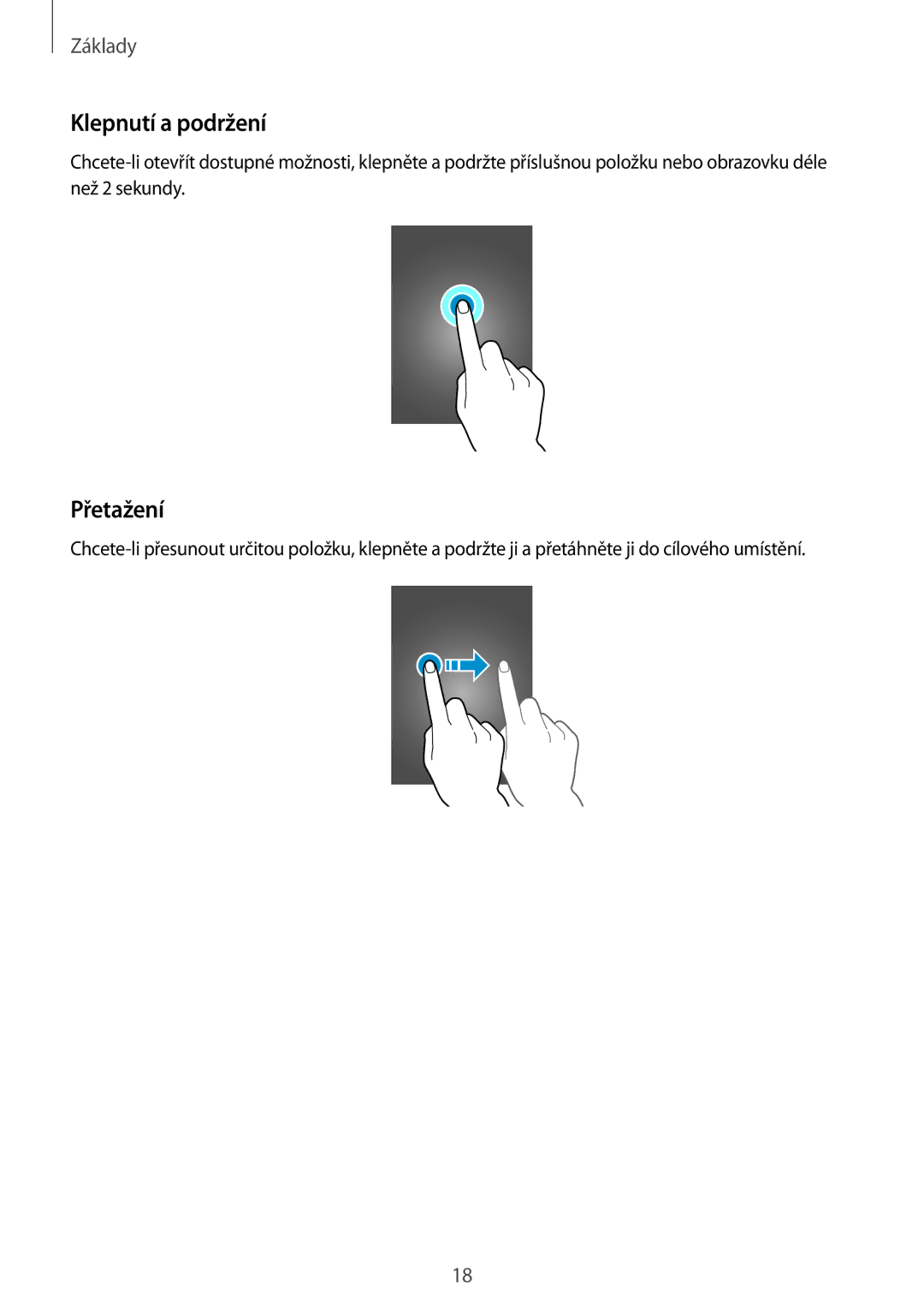 Samsung SM-T705NTSAXEZ, SM-T705NZWAATO, SM-T705NZWAXEO, SM-T705NZWAEUR, SM-T705NTSAATO manual Klepnutí a podržení, Přetažení 