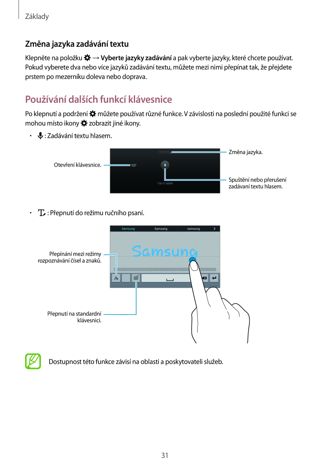 Samsung SM-T705NTSAEUR, SM-T705NZWAATO, SM-T705NZWAXEO Používání dalších funkcí klávesnice, Změna jazyka zadávání textu 