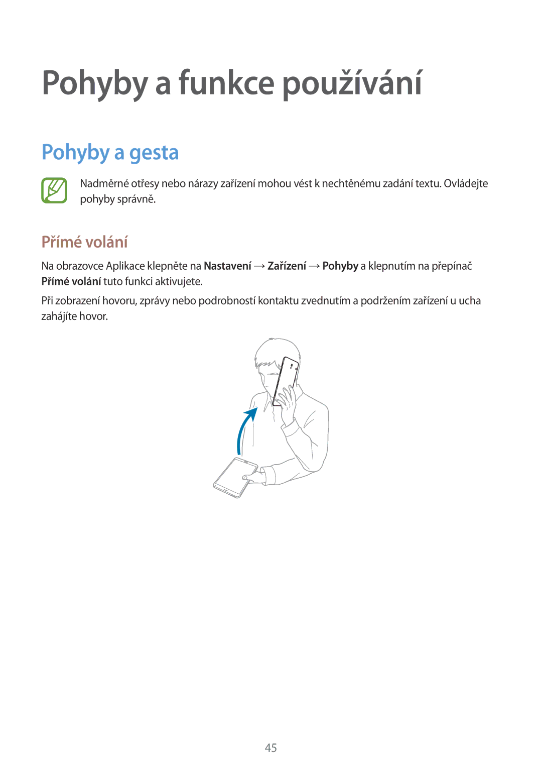 Samsung SM-T705NTSAXEH, SM-T705NZWAATO, SM-T705NZWAXEO manual Pohyby a funkce používání, Pohyby a gesta, Přímé volání 