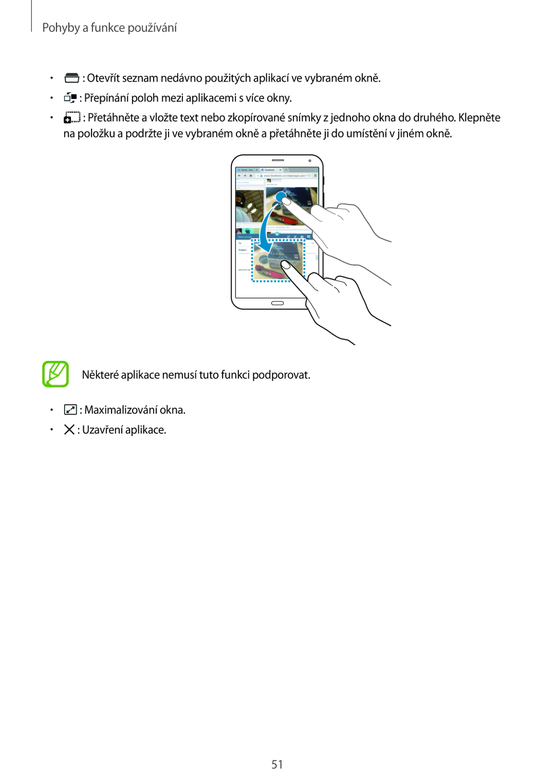 Samsung SM-T705NTSAATO, SM-T705NZWAATO, SM-T705NZWAXEO, SM-T705NZWAEUR, SM-T705NTSAXEO manual Pohyby a funkce používání 