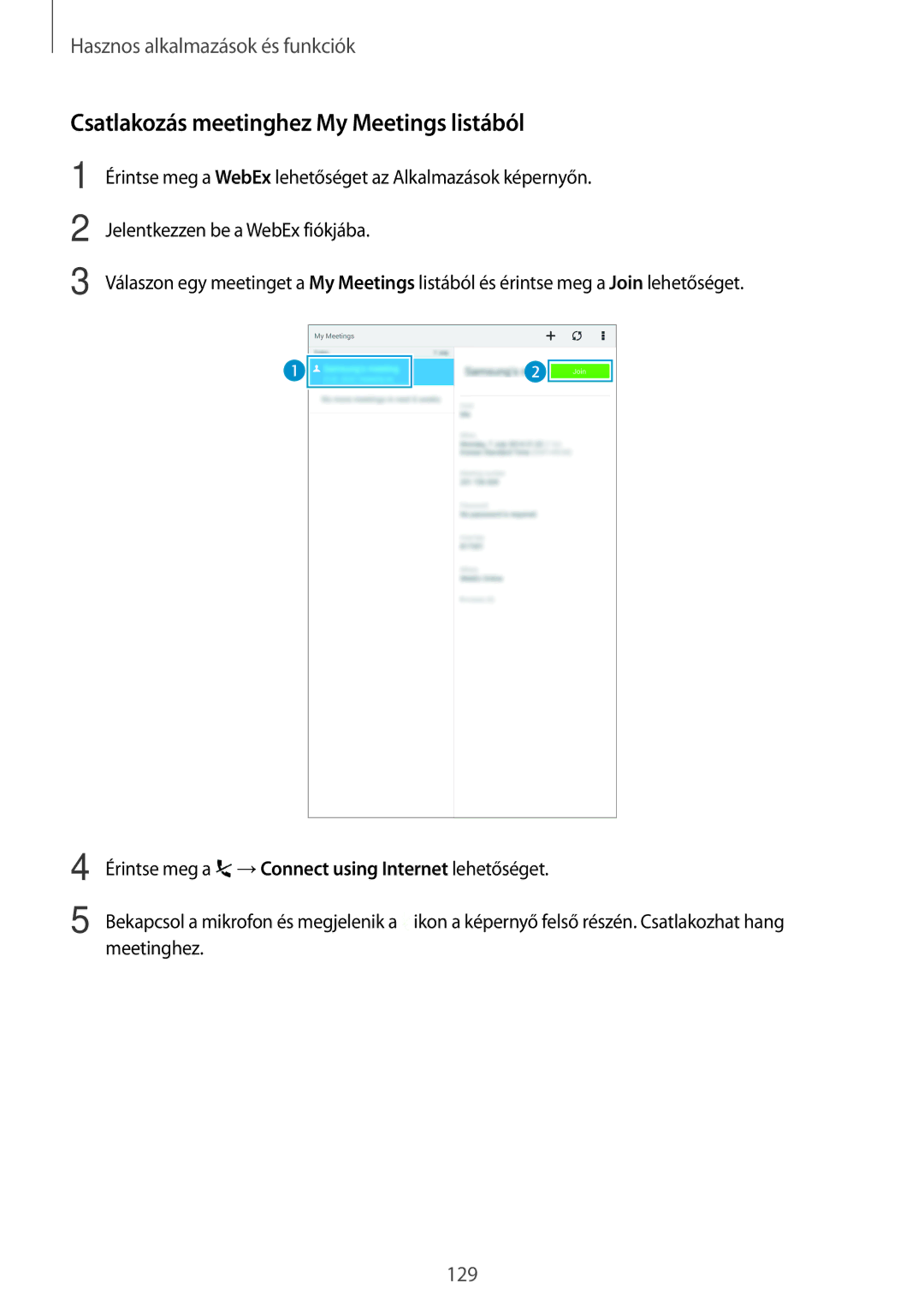 Samsung SM-T705NTSAXEH, SM-T705NZWAATO, SM-T705NZWAXEO, SM-T705NZWAEUR manual Csatlakozás meetinghez My Meetings listából 