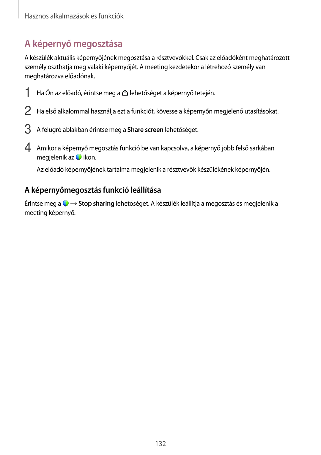 Samsung SM-T705NZWAATO, SM-T705NZWAXEO, SM-T705NZWAEUR manual Képernyő megosztása, Képernyőmegosztás funkció leállítása 