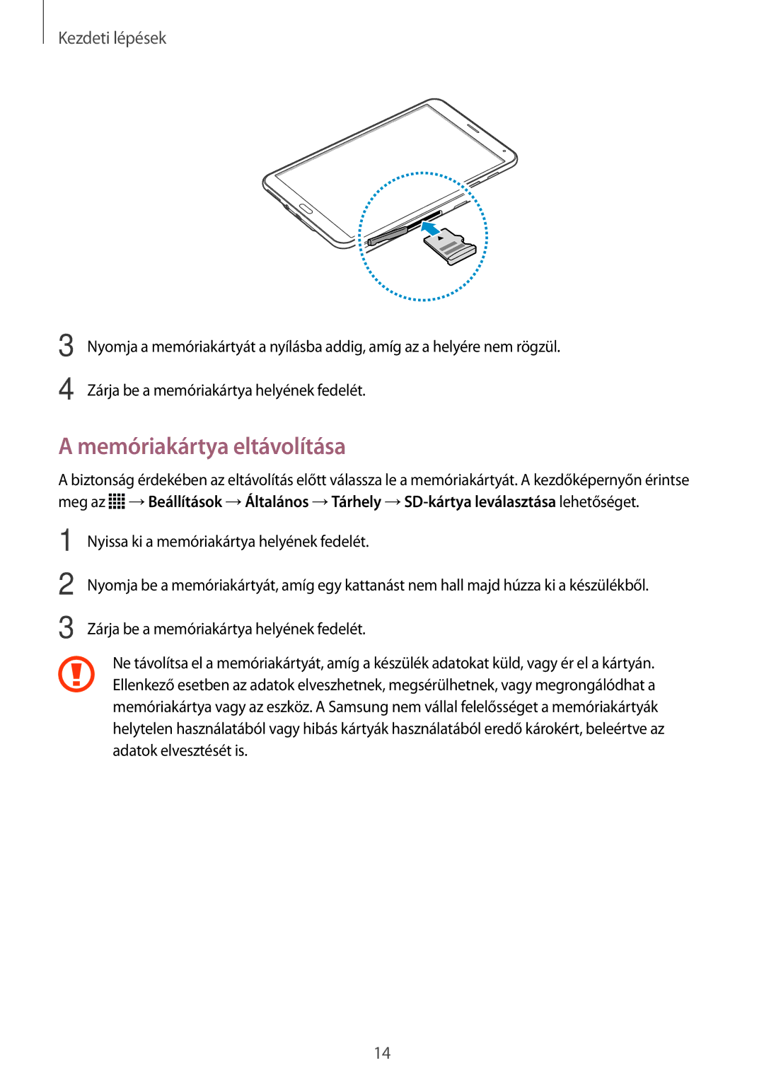 Samsung SM-T705NZWAEUR, SM-T705NZWAATO, SM-T705NZWAXEO, SM-T705NTSAATO, SM-T705NTSAXEO manual Memóriakártya eltávolítása 