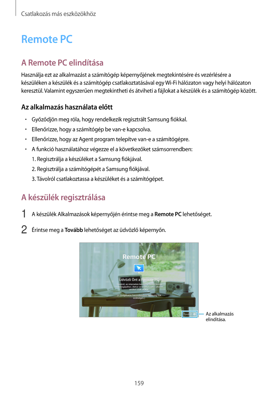 Samsung SM-T705NTSAATO, SM-T705NZWAATO, SM-T705NZWAXEO, SM-T705NZWAEUR manual Remote PC elindítása, Készülék regisztrálása 