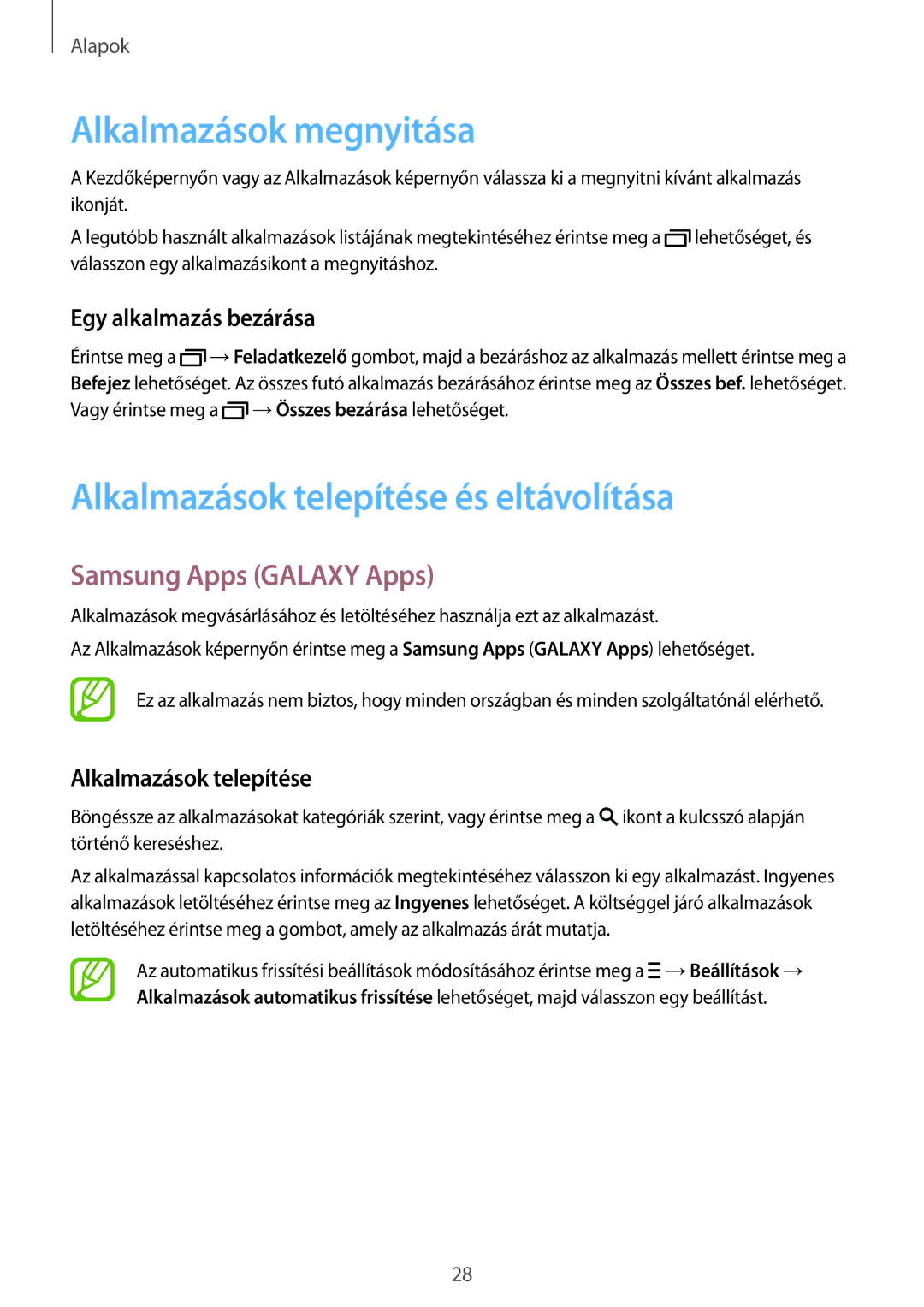 Samsung SM-T705NTSAXEO manual Alkalmazások megnyitása, Alkalmazások telepítése és eltávolítása, Samsung Apps Galaxy Apps 